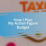 How I Plan My Action Figure Budget