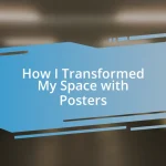 How I Transformed My Space with Posters