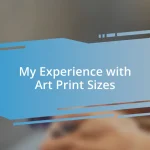 My Experience with Art Print Sizes