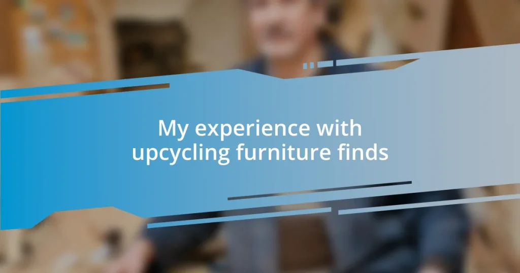 My experience with upcycling furniture finds