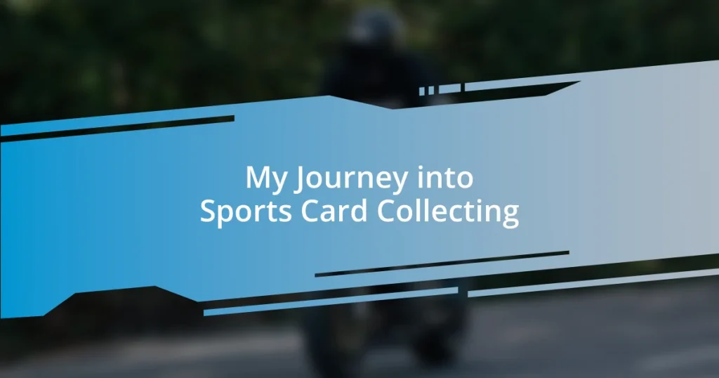 My Journey into Sports Card Collecting