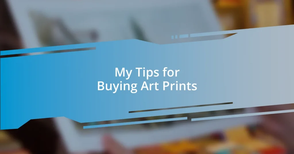 My Tips for Buying Art Prints