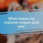 What makes my costume unique each year